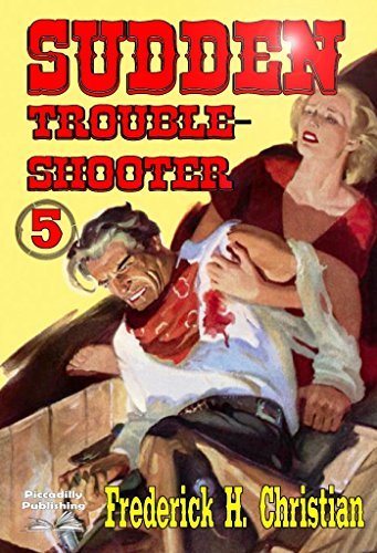 Sudden - Troubleshooter (A Sudden Western Book 5)