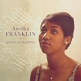 Aretha Franklin Album: «Queen in Waiting: Columbia Years 1960-1965» (Front side) Aretha Franklin Album: «Queen in Waiting: Columbia Years 1960-1965» (Front side)