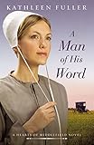 A Man of His Word (A Hearts of Middlefield Book 1) by Kathleen Fuller