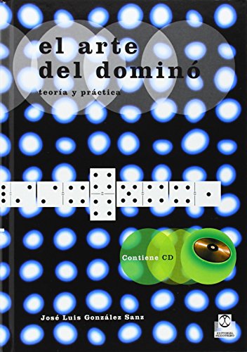 ARTE DEL DOMINÃ“. TeorÃ­a y prÃ¡ctica, EL -CartonÃ©- (Libro+CD ROM) (Spanish Edition)