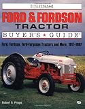 Illustrated Ford & Fordson Tractor Buyer's Guide (Illustrated Buyer's Guide)