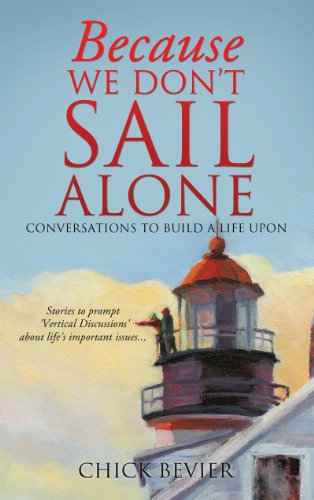 Because We Don't Sail Alone by Chick BeVier