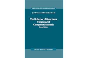 The Behavior of Structures Composed of Composite Materials (Volume 105)