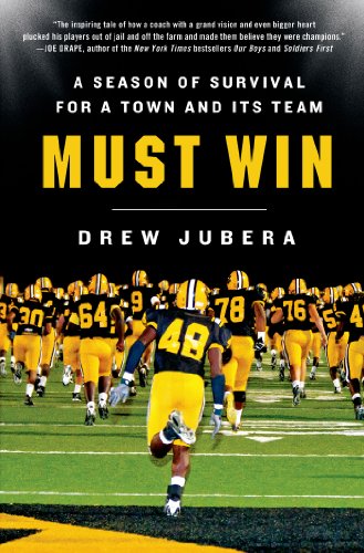 Download Must Win: A Season of Survival for a Town and Its Team Download Must Win: A Season of Survival for a Town and Its Team