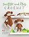 Snuggle and Play Crochet: 40 Amigurumi Patterns for Lovey Security Blankets and Matching Toys by Carolina Guzman Benitez