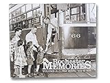 Hardcover Rochester Memories: Volume II (The 1940s, '50s & '60s, Volume 2) Book