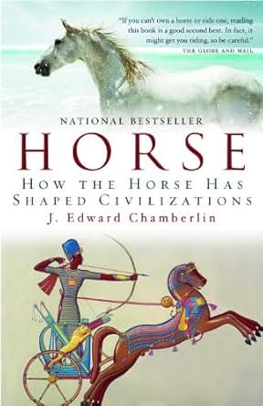 Amazon Com Horse How The Horse Has Shaped Civilizations