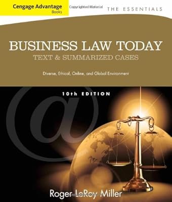 Cengage Advantage Books: Business Law Today, The Essentials: Text and Summarized Cases