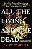 All the Living and the Dead: From Embalmers to