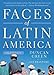 Faces of Latin America: Fourth Edition (Revised)