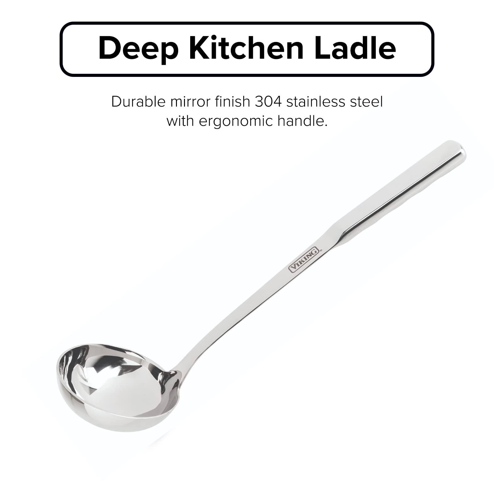 Viking Culinary Stainless Steel Deep Ladle, Ergonomic Stay-cool Handles, Dishwasher Safe