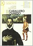 El Caballero de Olmedo, Vega, Lope de and Vega, Lope de, 8470395939