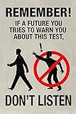 If a Future You Tries To Warn You Video Game Plastic Sign 12 x 18in