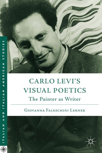 Carlo Levi’s Visual Poetics: The Painter as Writer (Italian and Italian America…