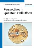 Perspectives in Quantum Hall Effects - NovelQuantum Liquids in Low-Dimensional SemiconductorStructures