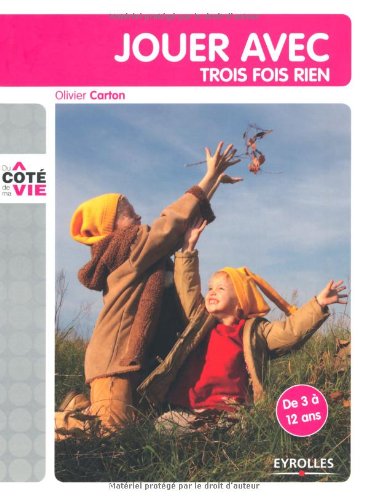 Jouer avec trois fois rien