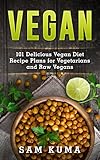 Vegan: 101 Quick-Fire, Dairy Free and Low Carb Vegan Diet Recipes (Vegan Cookbook of Recipes that are low carb, dairy free, slow cooker, crockpot and cast iron)