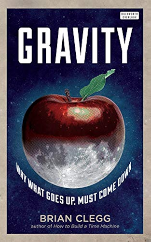 Download Gravity: Why What Goes up Must Come Down (English Edition) PDF