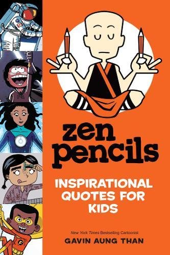 Zen Pencils Inspirational Quotes For Kids Than Gavin Aung 0050837404076 Books Amazon Ca