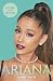 Ariana: The Biography by