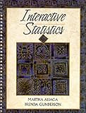 Interactive Statistics, Aliaga, Martha and Gunderson, Brenda K., 0132310368