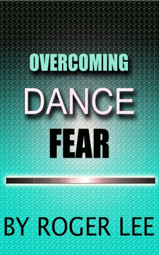 Overcoming Dance Fear