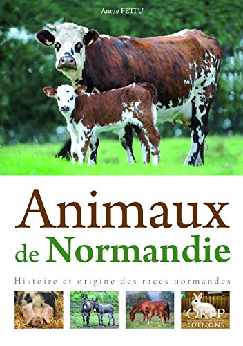 Les animaux de Normandie by Annie Fettu