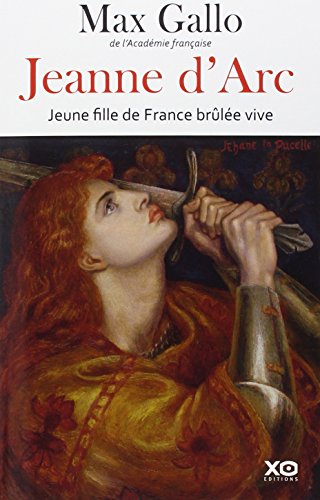 Jeanne d'Arc, jeune fille de France brûlée vive
