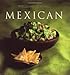 Williams-Sonoma Collection: Mexican