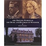 The Private World of the Duke and Duchess of Windsor