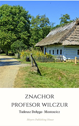 Znachor | Profesor Wilczur
