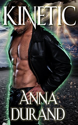 Kinetic (Psychic Crossroads Book 3) by [Durand, Anna]