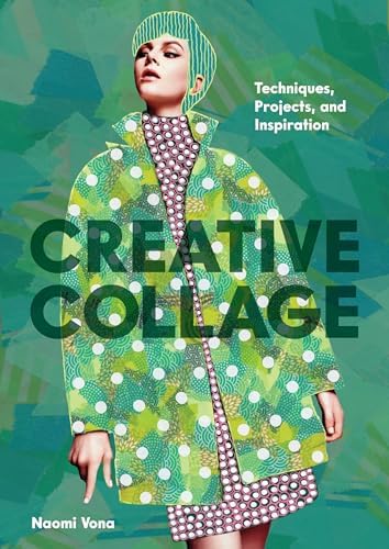 The Age of Collage Vol. 2: Contemporary Collage in Modern Art
