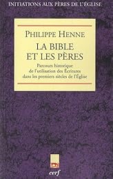 La  Bible et les Pères