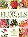 Faux Florals: 35 Step-by-step Projects for Arrangements Anyone Can Make by Camilla Svensson Burns