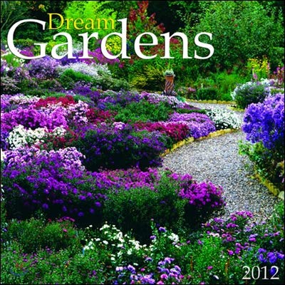 2012 Dream Gardens Wall calendar by 