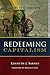 Redeeming Capitalism by Kenneth J. Barnes, Miroslav Volf