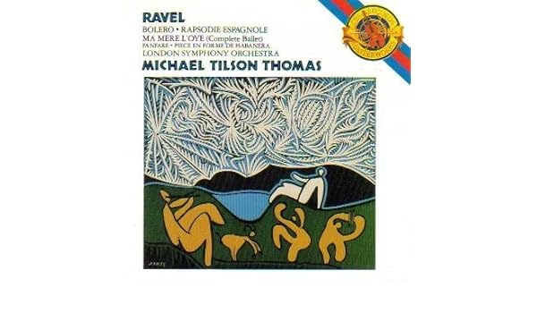 Ravel Michael Tilson Thomas London Symphony Orchestra Ravel