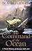 The Command of the Ocean: A Naval History of Britain, 1649­-1815