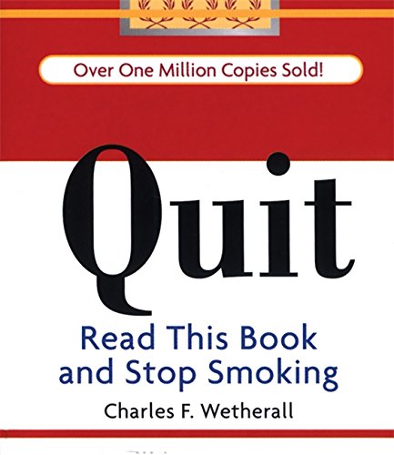 Quit: Read This Book and Stop Smoking (Running Press Miniatures) (Rp Minis)