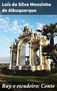 Livro Ruy o escudeiro: Conto: Em busca de identidade e propósito: a jornada de autodescoberta de um jovem escudeiro na Idade Média