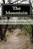 The Mountain by Barbara McSwain, Frank McSwain