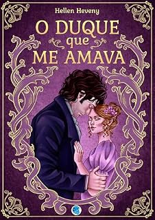 Livro O duque que me amava : Série Capman's