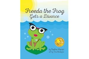 Freeda the Frog Gets a Divorce (Mom's Choice Award Winner) (English)