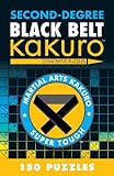 Second-Degree Black Belt Kakuro (Martial Arts Puzzles Series) by Conceptis Puzzles