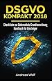 Erste Hilfe zur Datenschutz-Grundverordnung für Unternehmen und Vereine ...
