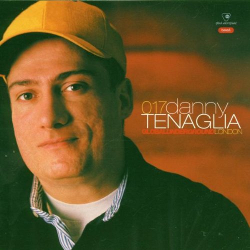 Danny Tenaglia - Global Underground - London - Zortam Music