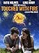 Touched With Fire