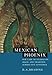Mexican Phoenix: Our Lady of Guadalupe: Image and Tradition across Five Centuries