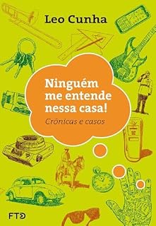 Livro Ninguém me entende nessa casa: crônicas e casos